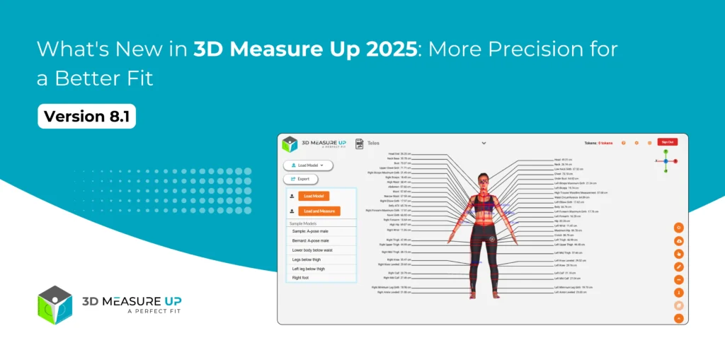 What's New in 3D Measure Up 2025_ More Precision for a Better Fit